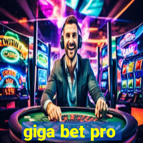 giga bet pro